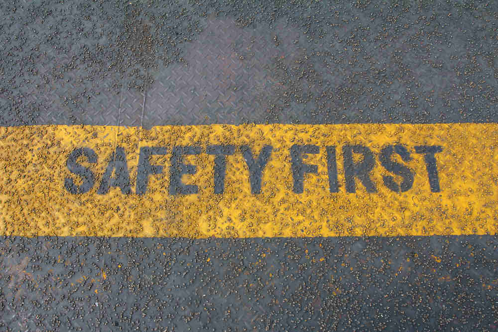 safety first