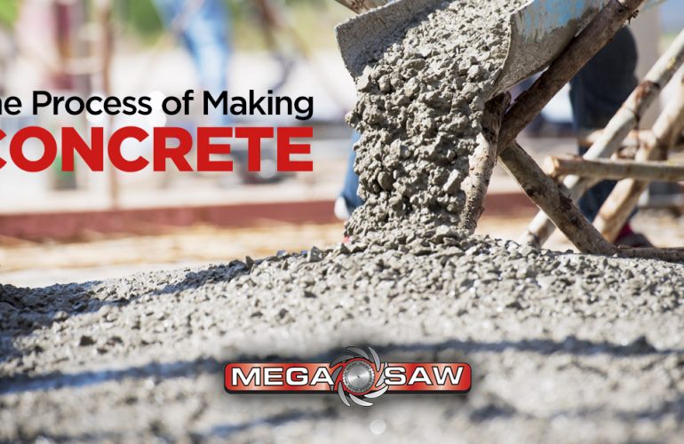 The Process of Making Concrete