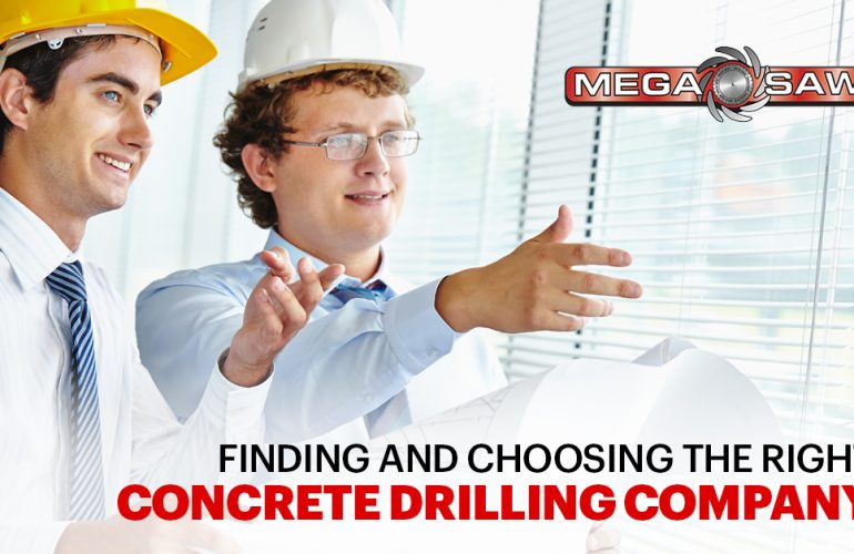 MEGASAW Finding and choosing the right concrete drilling company Blog Post
