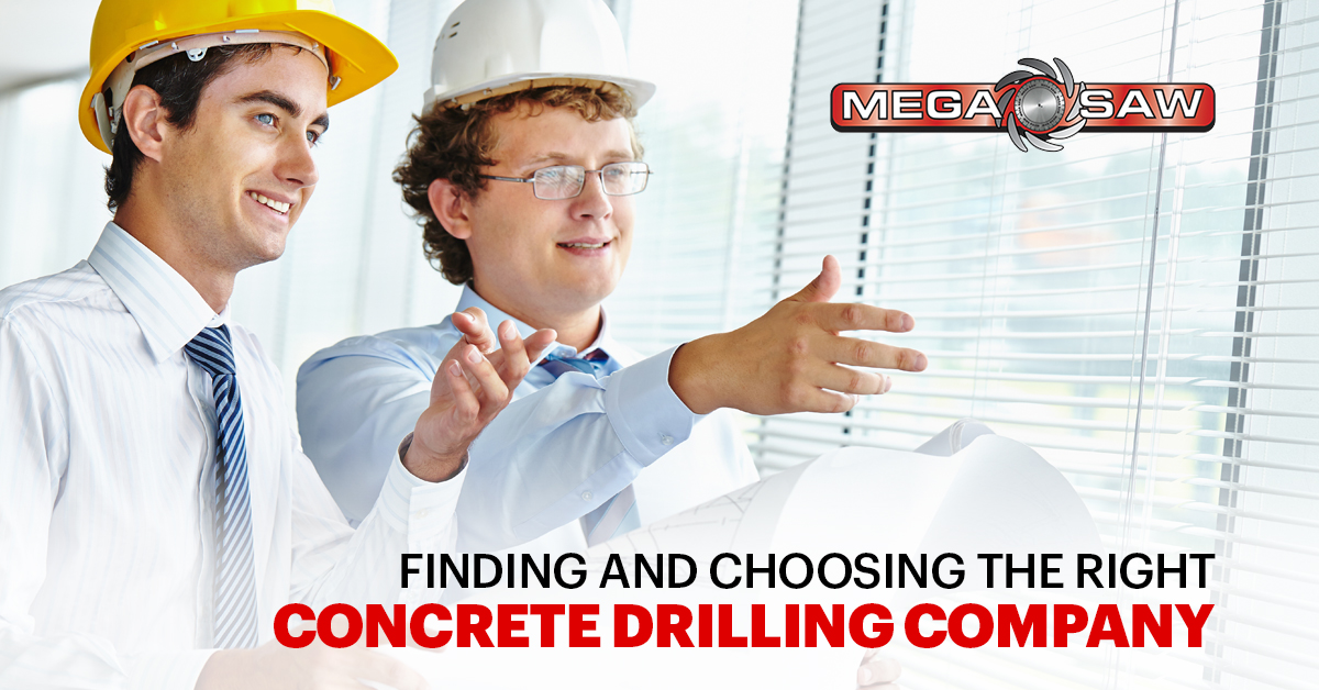 MEGASAW Finding and choosing the right concrete drilling company Blog Post