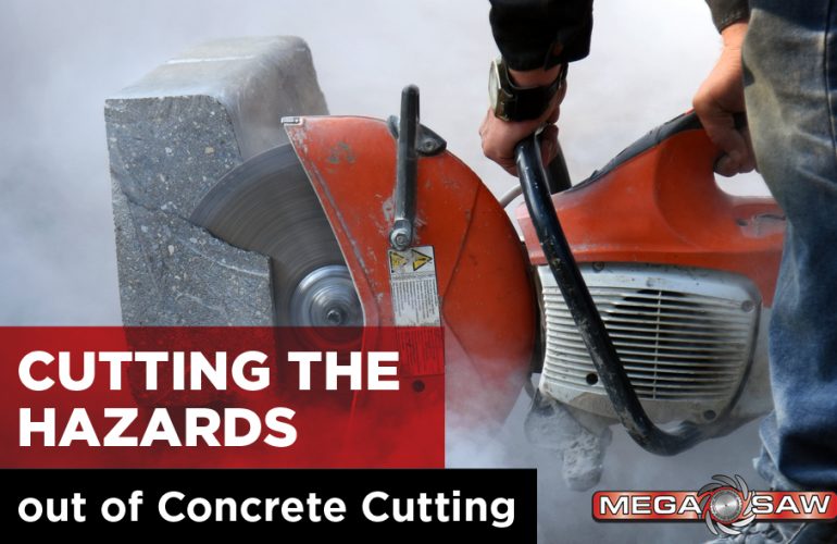 Cutting the Hazards out of Cutting Concrete