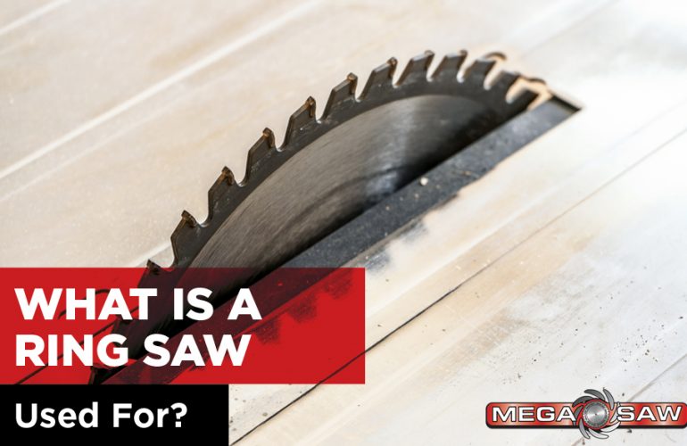 What is a Ring Saw Used For