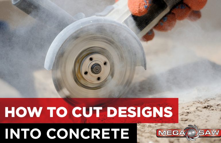 How to Cut Designs into Concrete