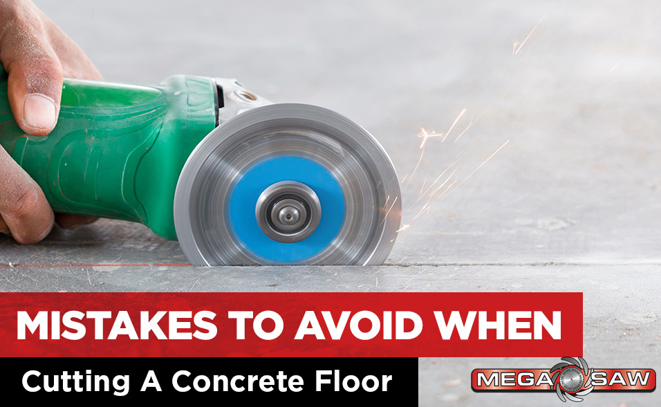 mistakes to avoid when cutting concrete floor