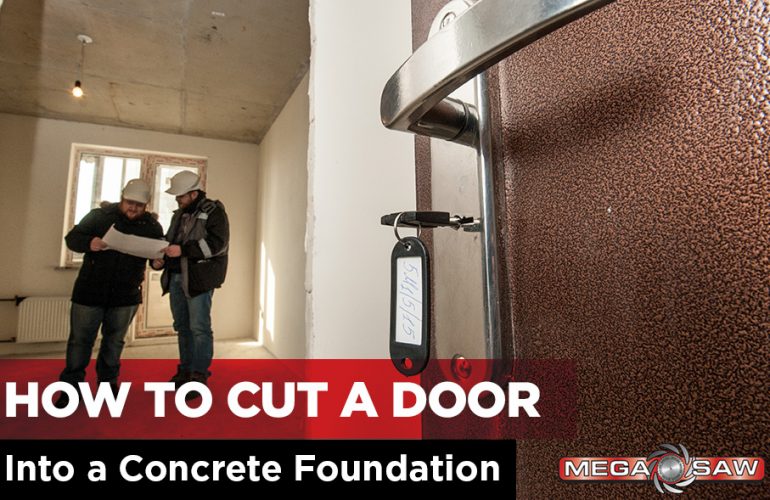 How to Cut a Door Into a Concrete Foundation